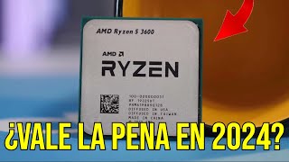 Ryzen 5 3600 ¿Vale la pena en 2024 [upl. by Joselyn]