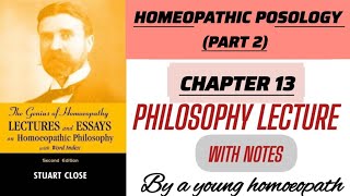 HOMEOPATHIC POSOLOGY PART 2  S CLOSE PHILOSOPHY a young homoeopath [upl. by Arnie]