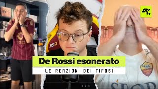 DE ROSSI ESONERATO‼️ TIFOSI ROMANISTI SCATENATI quotADESSO ANDATE VIA TUTTIquot  TIFOSIAMO [upl. by Betteann]