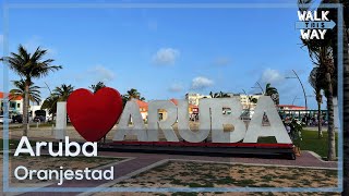 Aruba Oranjestad  Walking Tour 4K [upl. by France]