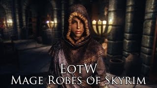 TES V  Skyrim Mods EotW Mage Robes of Skyrim [upl. by Emorej]