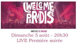 Festival Welcome to Paradise 2018  Soirée douverture [upl. by Jessen]