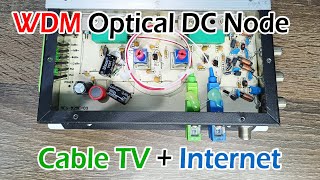 WDM Optical DC Node Specifications  Cable TV  Internet Signal Mixing in Single Core using WDM [upl. by Cathi790]