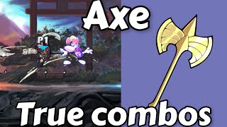 Brawlhalla Axe True Combos 2022 TrueThrowSig combos [upl. by Ordway]