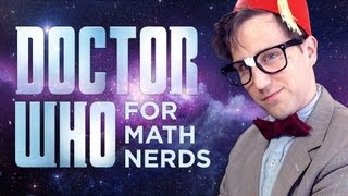 Doctor Who for Math Nerds [upl. by Nonie256]