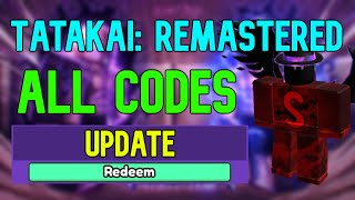 ALL Tatakai Remastered CODES  Roblox Tatakai Remastered Codes April 2023 [upl. by Hsital]