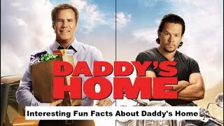 Interesting Fun Facts About Daddys Home  Movie [upl. by Yrrag]