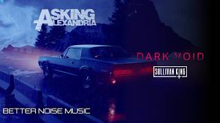 Asking Alexandria  Dark Void Sullivan King Remix Official Music Video [upl. by Domenic]