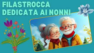 Filastrocca dedicata ai NONNI [upl. by Hayley70]