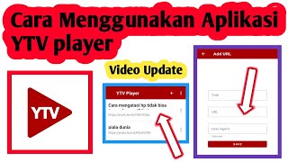 Tutorial Menggunakan Aplikasi YTV Player  Cara Pakai Ytv Player [upl. by Torrance]