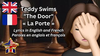 🎵🚪 TEDDY SWIMS  THE DOOR 🇱🇷 🇬🇧 Paroles en anglais amp français  Lyrics in English amp French [upl. by Ellac310]