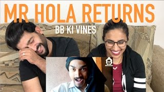 BB KI VINES MR HOLA RETURN REACTION  BB KI VINES  by RajDeep [upl. by Bethezel193]