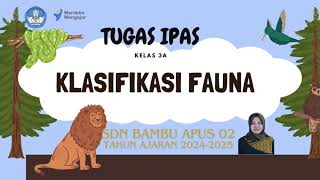 KLASIFIKASI FAUNA VERTEBRATA DAN INVERTEBRATA Tugas Ipas 3A [upl. by Kinsley]