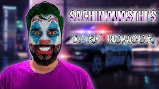 Dark Jokes  Sachin Awasthi  Shorts Compilation 🦹🏻‍♂️ [upl. by Eon43]