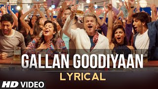 Gallan Goodiyaan lyrics  Dil Dhadakne Do [upl. by Sue]