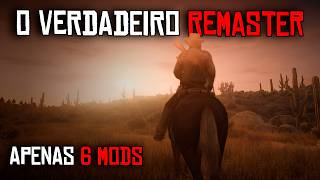 EU REMASTERIZEI O RED DEAD 1 USANDO MODS NO PC [upl. by Erida167]