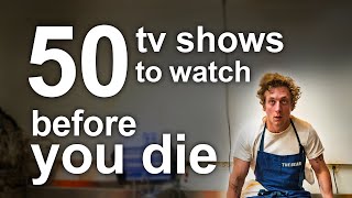 50 TV Shows to Watch Before You Die [upl. by Findlay]