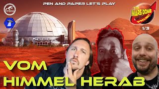 Lets Play THE MARS DOME PROJEKT 🚀 Vom Himmel herab Teil 1 mit SchlachtenwueterRPG [upl. by Nnylyaj]