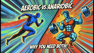 Aerobic and Anaerobic Exercises Why Both Are Essential for Your Fitness [upl. by Myna]