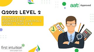 AAT Q2022 Principles of Bookkeeping Controls POBC  Task 7 amp 8  First Intuition [upl. by Lirrad]