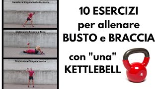 10 ESERCIZI per allenare BUSTO e BRACCIA con una KETTLEBELL [upl. by Okiek]