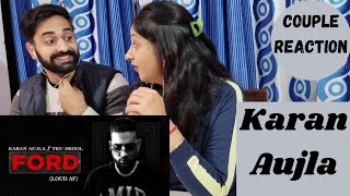 KARAN AUJLA  Ford Official Lyrical  TruSkool  New Punjabi Song 2021  Couple Reaction Video [upl. by Spatola]