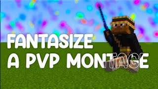 Fantasize  120 PvP Montage [upl. by Ophelia94]