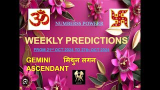 WEEKLY PREDICTION 21st Sep 2024 to 27th Oct 2024 GEMINI ASCENDANT मिथुन लगन Astrologer Annil Verma [upl. by Nealson]