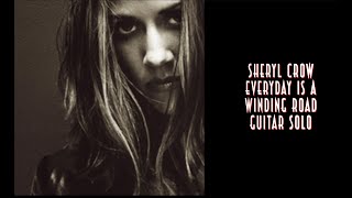 Sheryl Crow Everyday Is A Winding Road Guitar Solo [upl. by Faina]