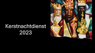 Kerstnachtdienst 2023  Ds GM Bijkerk  SintJansgemeente [upl. by Rebecka]