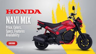 2024 Honda Navi Mix Price Colors Specs Features Availability [upl. by Rma]