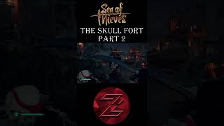 The Skull Forts PART 2 A Sea of Thieves Short [upl. by Malinda]