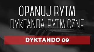 Dyktando rytmiczne nr 9  quotOpanuj Rytmquot  Dyktanda rytmiczne dla wszystkich  Rozwój muzyczny [upl. by Gnouhp475]