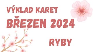 💞 RYBY  BŘEZEN 2024 💞 [upl. by Colwell]