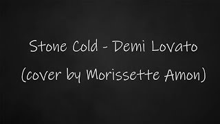 Morissette Amon  Stone Cold Lyrics [upl. by Tades449]