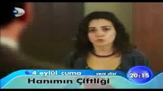 Hanımın Çiftliği 1Bölüm Fragmanı 4 Eylul 2009 [upl. by Haman]