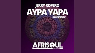 Ayapa Yapa 2024 Remaster [upl. by Alarice]