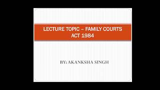 Muslim Law Lecture 12  Family Courts Act 1984 [upl. by Sedrul]