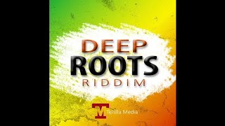 Deep Roots Riddim Mix Full Nov 2019 Feat Kingsley Amar Azeez Nexchange Chantelle Bentick Min [upl. by Thgirw]