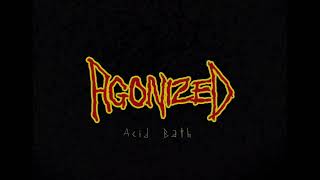 Agonized  Acid Bath Repulsion Cover [upl. by Talmud997]