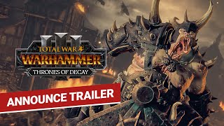 Total War WARHAMMER III – Thrones of Decay Announce Trailer [upl. by Cymbre908]