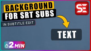 How to Add BLACK BACKGROUND to SRT Subtitles using Subtitle Edit [upl. by Renba]