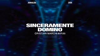 Sinceramente Domino Cristian Marchi Bootleg [upl. by Leola155]