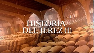 Historia del Jerez I parte [upl. by Sullivan938]