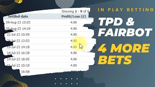 TPD amp Fairbot In Play Betting Update [upl. by Haronid]