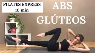 PILATES EXPRESS ABSGLÚTEOS  Sesión de 10 min para tener un abdomen plano y unos glúteos bonitos [upl. by Annairb839]