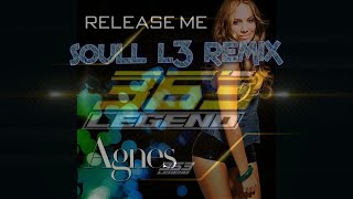 Agnes  RELEASE ME  SOULL L3 Remix 2K21 [upl. by Marola]