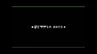 BENNIE K  Better Days [upl. by Marlane]