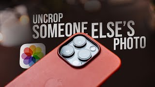 How to Uncrop Someone Elses Photo on iPhone tutorial [upl. by Sammons]