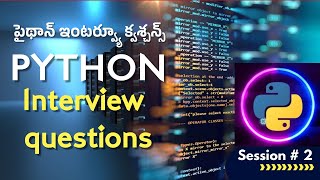 Python interview questions session 2 [upl. by Oruhtra]